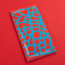 <cite>NOIA</cite> magazine, issue 01: “Radical Actions”