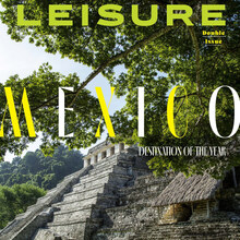 <cite>Travel + Leisure</cite>, “Mexico” issue
