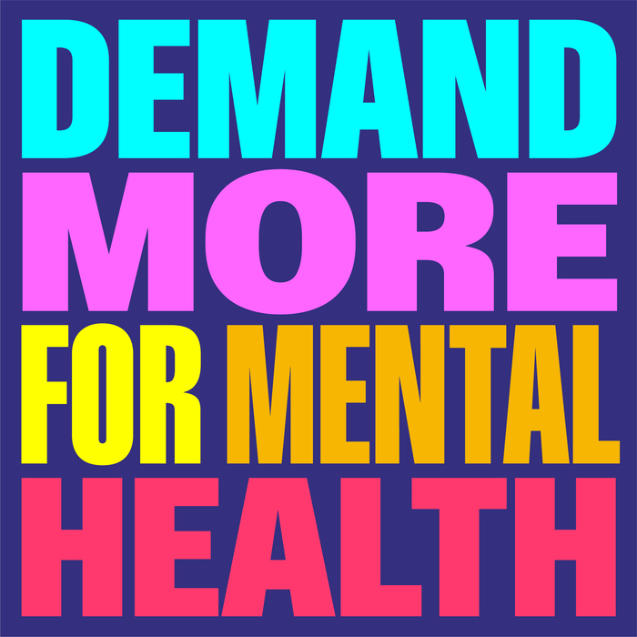 Demand More for Mental Health campaign 1