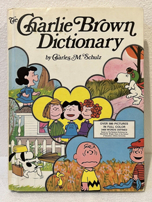 <cite>The Charlie Brown Dictionary</cite> by Charles M. Schulz