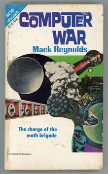 <cite>Computer War</cite> by Mack Reynolds (Ace)