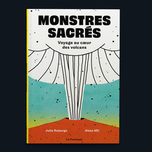 <cite>Monstres sacrés </cite>by Julie Roberge and Aless MC