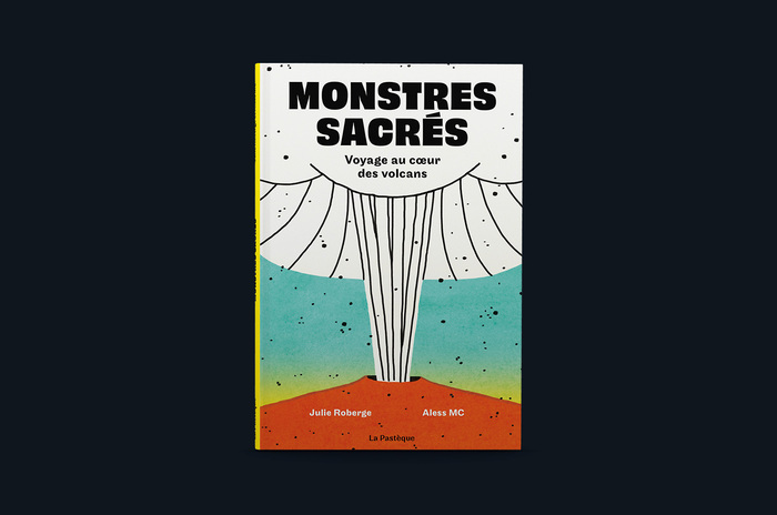 Monstres sacrés by Julie Roberge and Aless MC 1