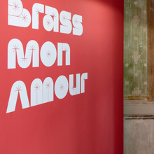 <cite>Brass mon amour</cite> exhibition