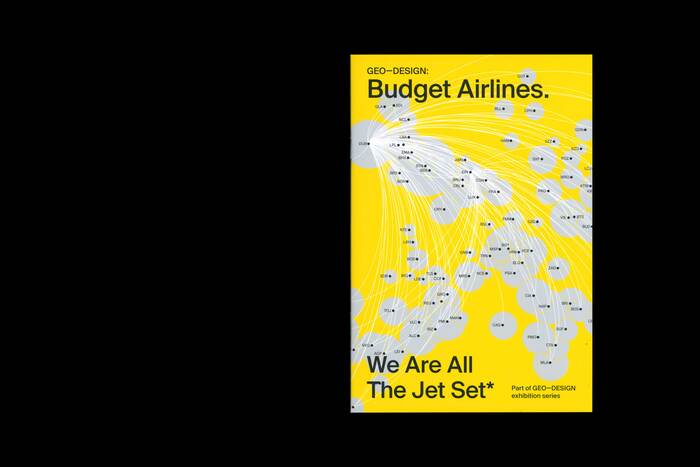 Geo-Design: Budget Airlines. We Are All The Jet Set* exhibition 4