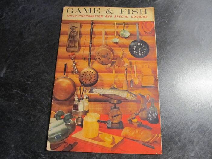 Game & Fish: Their Preparation and Special Cooking 2