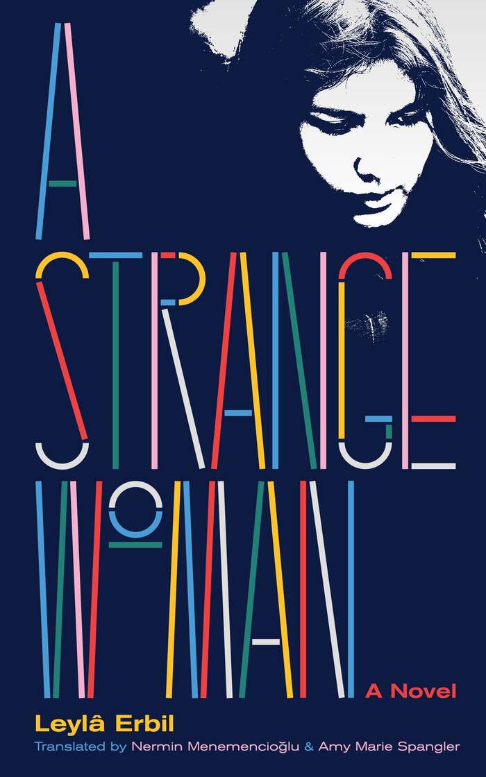A Strange Woman by Leylâ Erbil 1