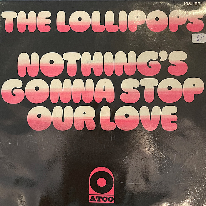 The Lollipops – “Nothing’s Gonna Stop Our Love” French single cover