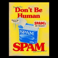 “Don’t Be Human Spam” poster