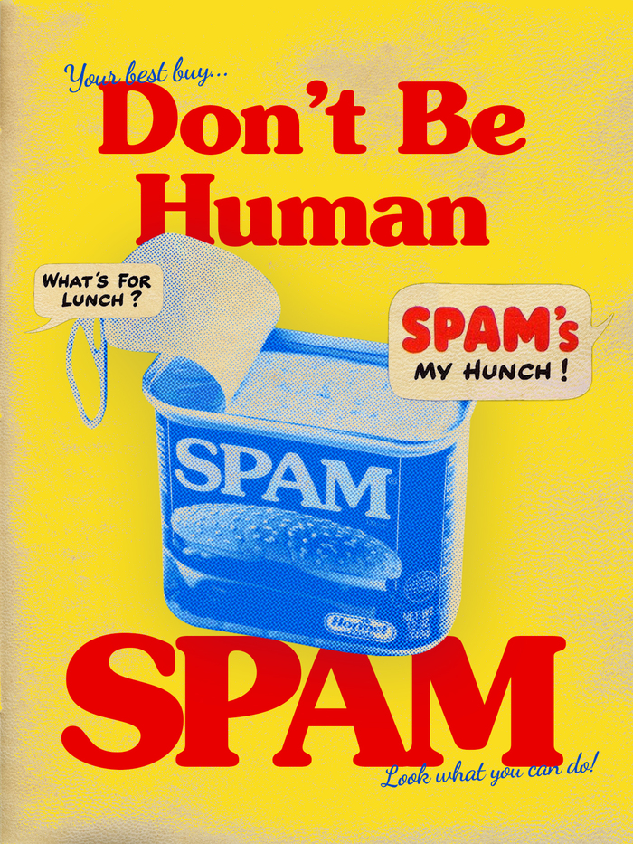 “Don’t Be Human Spam” poster 2