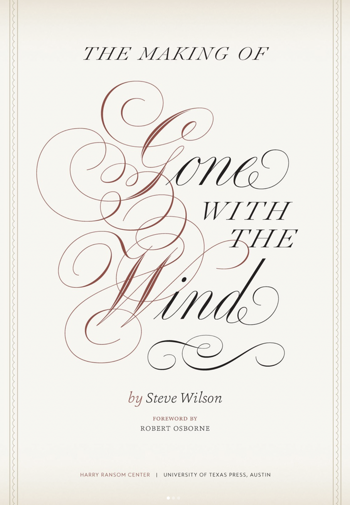 The Making of Gone with the Wind by Steve Wilson 2