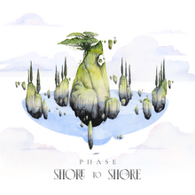 Phase – <cite>Shore to Shore</cite> album art