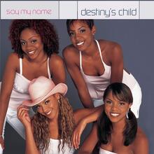 Destiny’s Child – “Say My Name” single