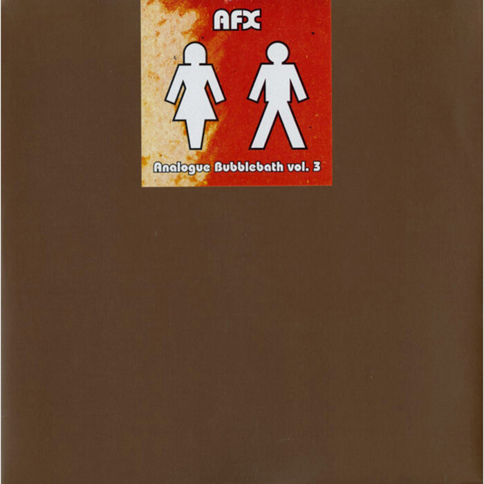 AFX – Analogue Bubblebath Vol. 3 EP (2002 reissue) 1