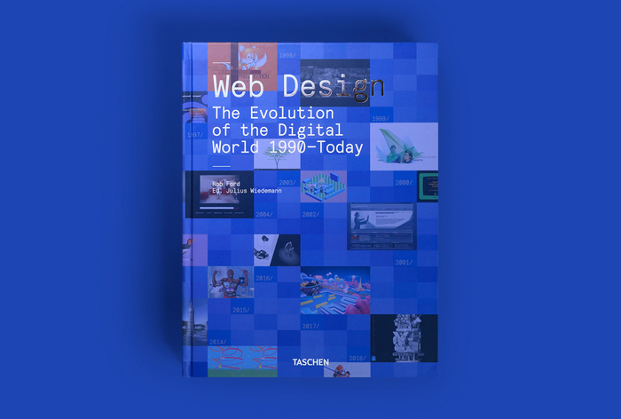 Web Design. The Evolution of the Digital World 1990–Today by Rob Ford 1