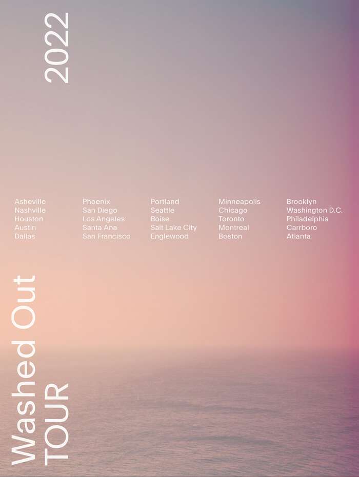 Washed Out Tour 2022 1