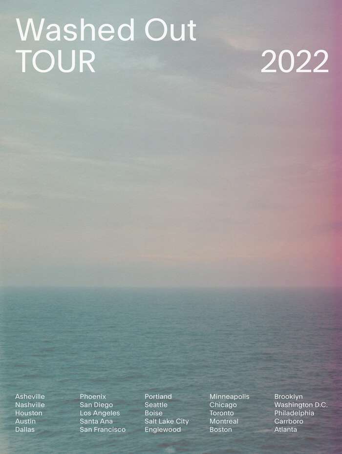 Washed Out Tour 2022 2