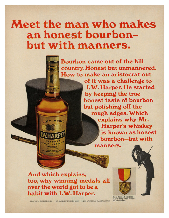 “Meet the man who makes an honest bourbon” ad by I.W. Harper
