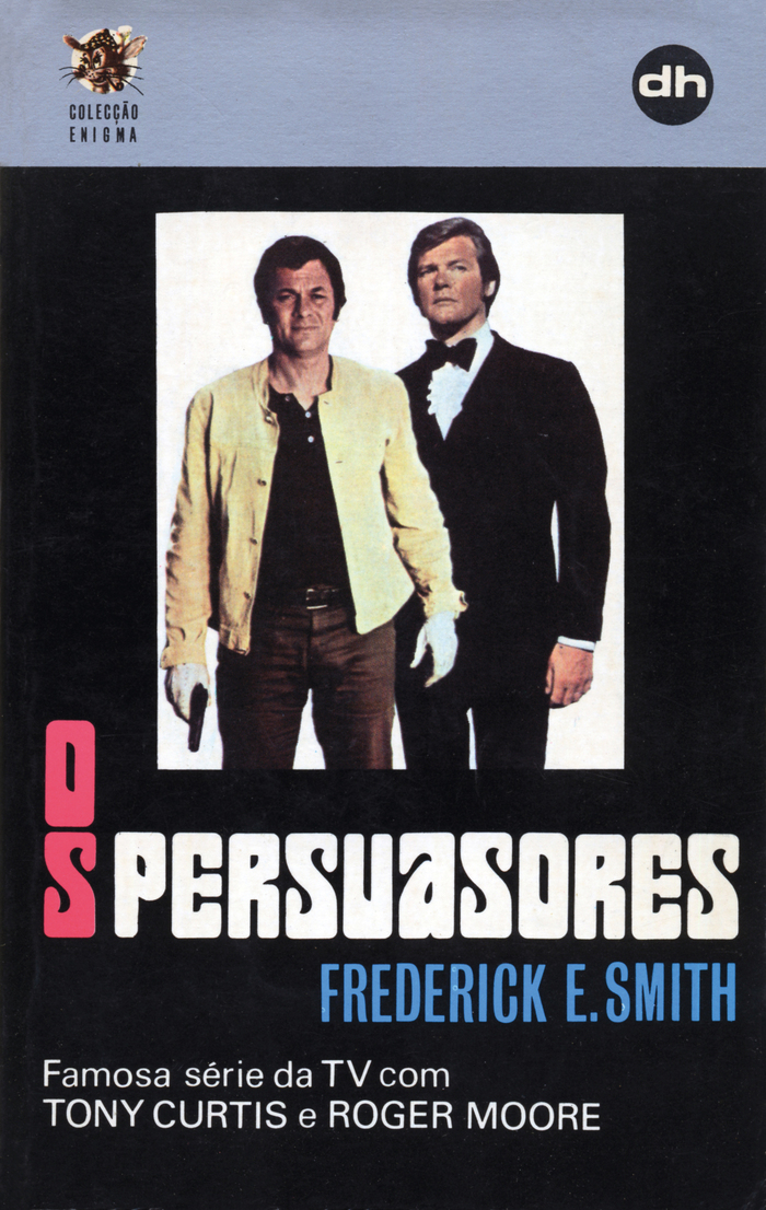 Os Persuasores, Portuguese edition published in Edições DêAgá (DH)’s Colecção Enigma, 1971