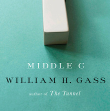 <cite>Middle C</cite> by William H. Gass, Knopf Edition