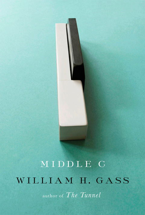 Middle C by William H. Gass, Knopf Edition 2