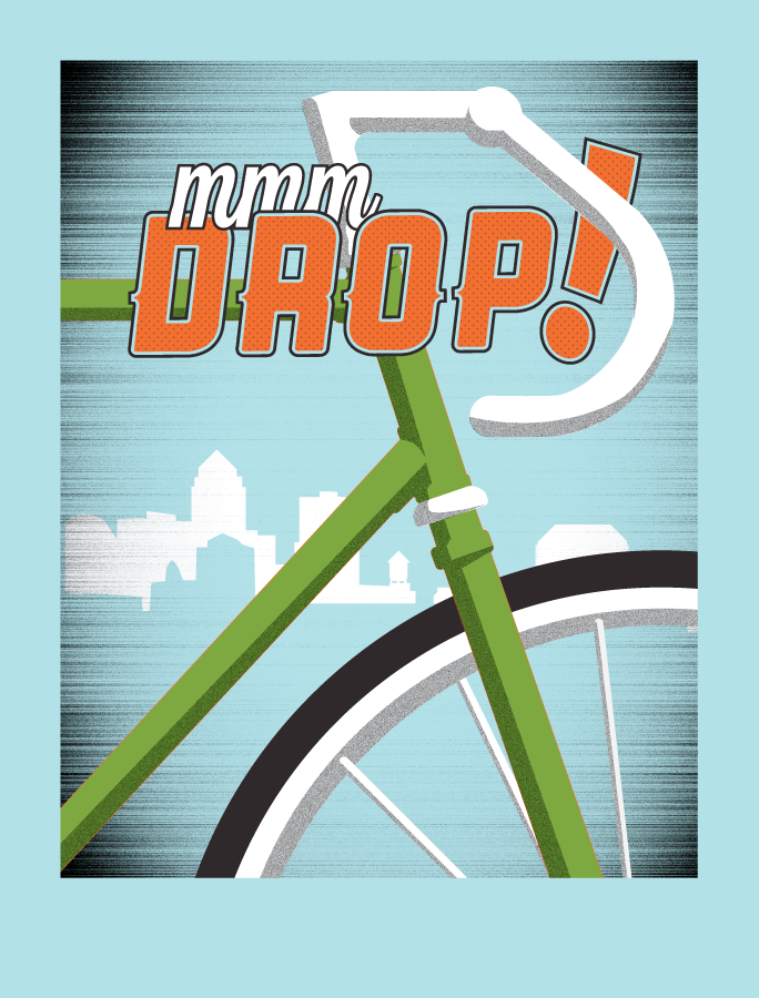 MMM Drop! Screen printed poster for a cycling themed show.