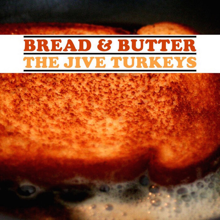 The Jive Turkeys – Bread &amp; Butter album art 1