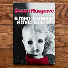 <cite>A Man to Marry A Man to Bury</cite> by Susan Musgrave