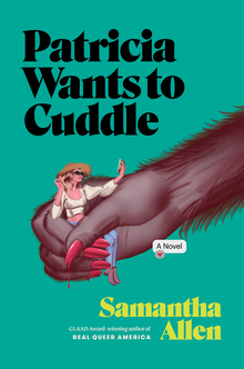 <cite>Patricia Wants to Cuddle</cite> by Samantha Allen