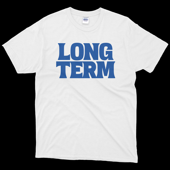 “Long Term” T-shirt 1