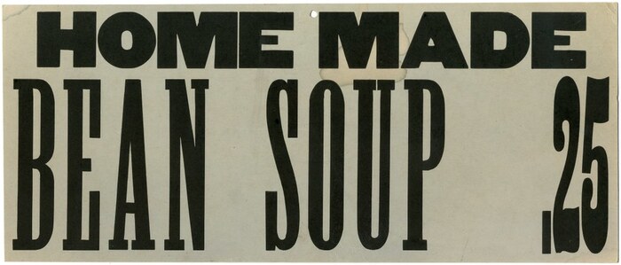 &ldquo;Home Made Bean Soup&rdquo; sign 1