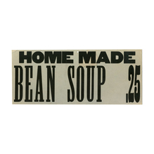“Home Made Bean Soup” sign