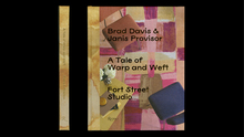 <cite>A Tale of Warp and Weft: Fort Street Studio</cite> by Brad Davis and Janis Provisor