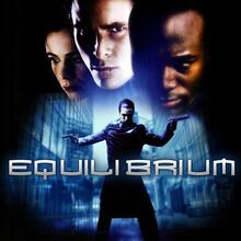 <cite>Equilibrium</cite> movie posters