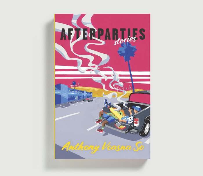 Afterparties by Anthony Veasna So 1