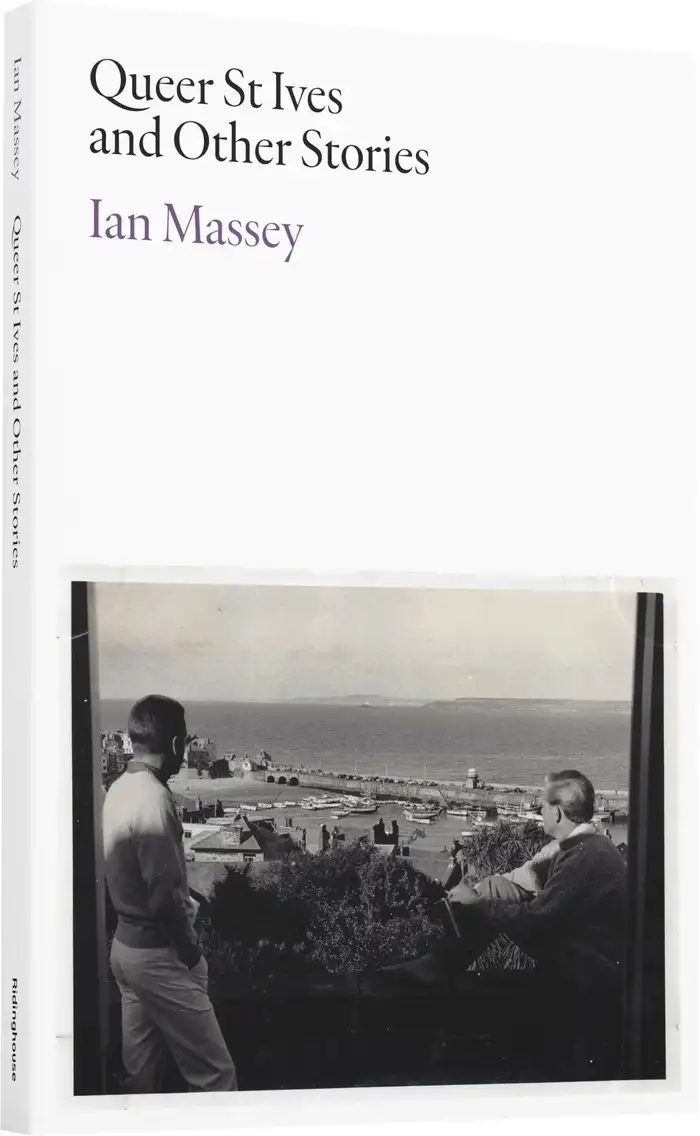 Queer St Ives and Other Stories by Ian Massey 1