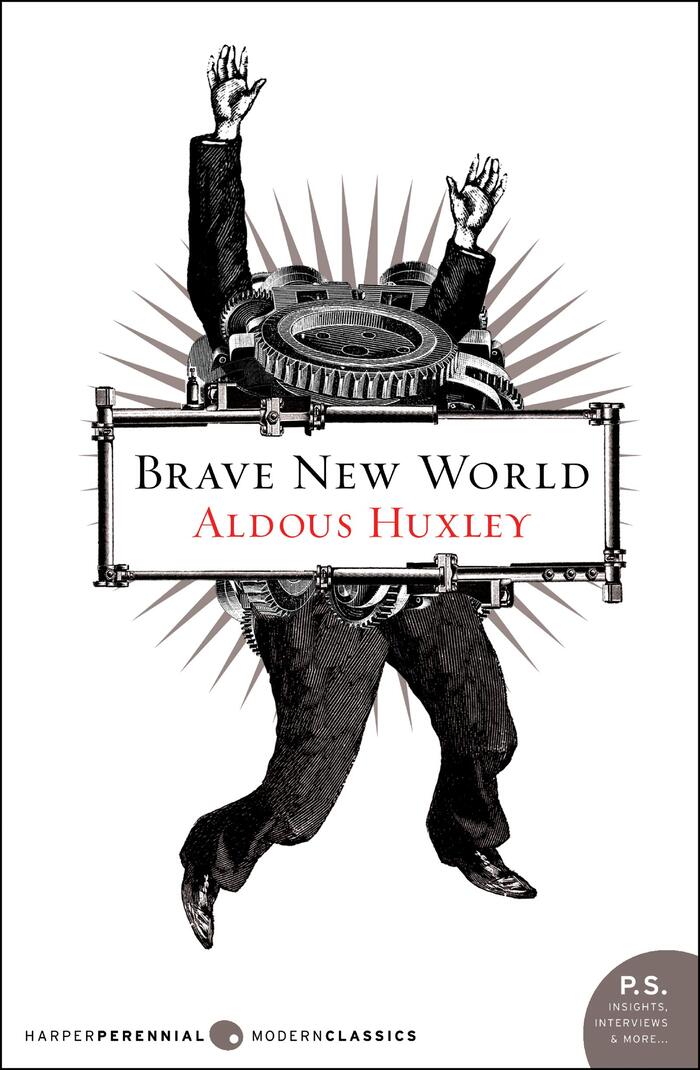 Brave New World by Aldous Huxley (Harper Perennial Modern Classics, 2006)
