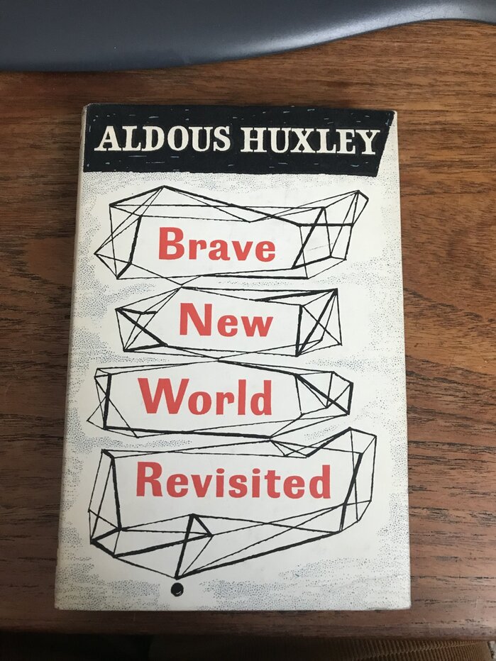 Brave New World Revisited by Aldous Huxley (Chatto &amp; Windus, 1959) 2