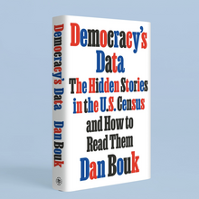<cite>Democracy’s Data</cite> by Dan Bouk