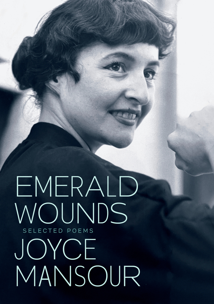 Emerald Wounds by Joyce Mansour