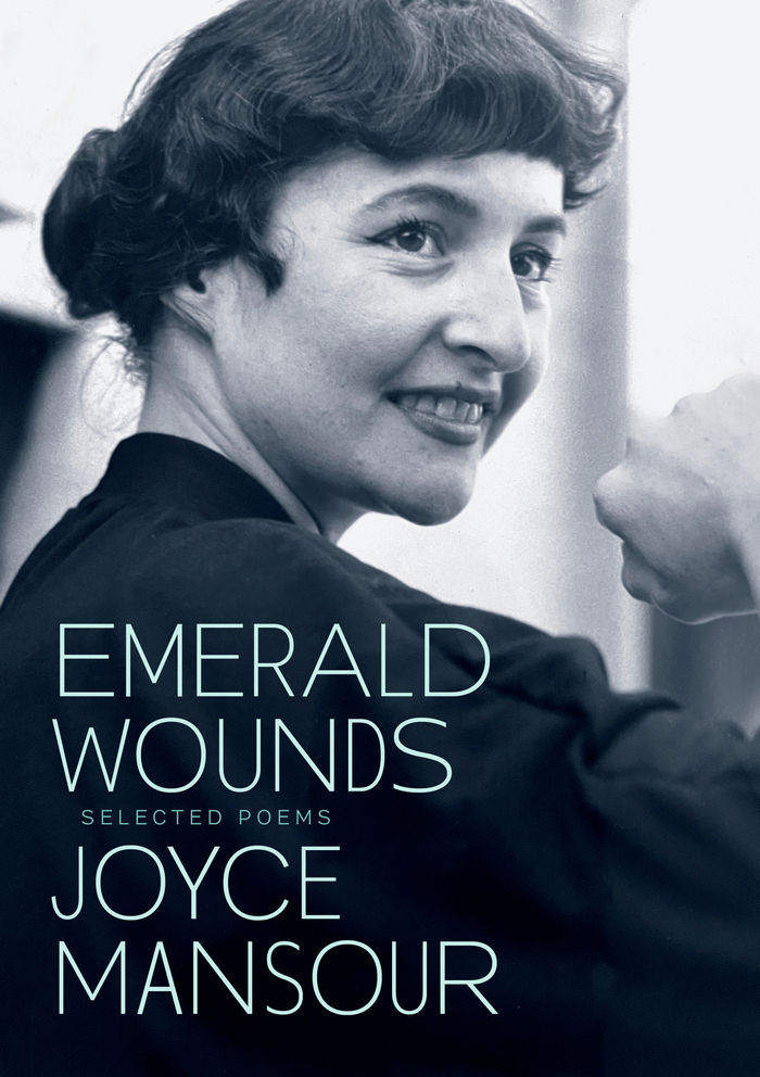 Emerald Wounds by Joyce Mansour 1