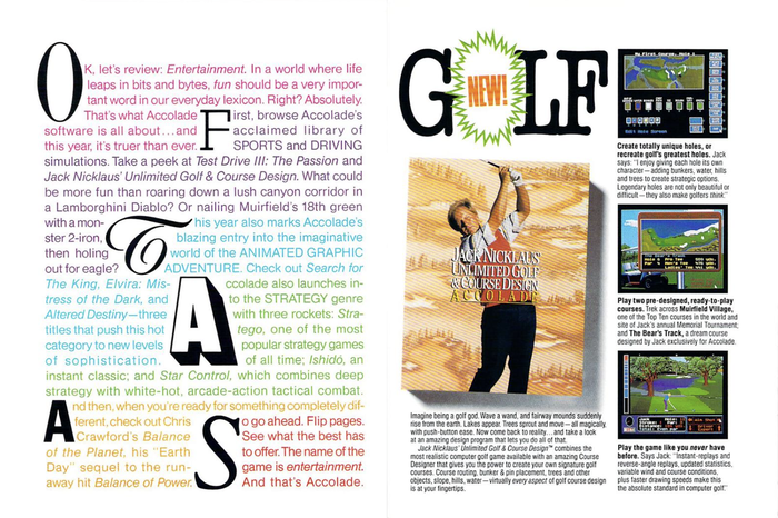 Example of the Interior pages of the catalog. The justified, multi-colored text on the left page is Neue Helvetica 55 Roman. On the right page, “Golf” is ITC American Typewriter Medium Condensed, “NEW” is Compacta Light, the body and caption text is a mix between Neue Helvetica 57 Condensed and 77 Condensed Bold. (The text of the game – over the image of Jack Nicklaus – is Cheltenham Condensed, in caps with small caps.)