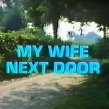 <cite>My Wife Next Door</cite> (1972) titles