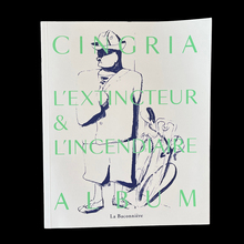 <cite>Cingria – L’extincteur &amp; l’incendiaire</cite>