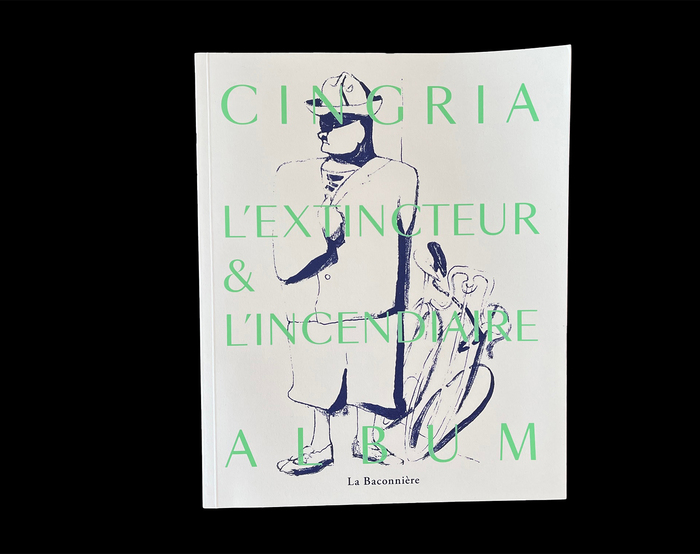Cingria – L’extincteur &amp; l’incendiaire 1