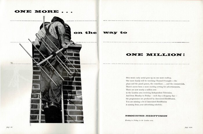 This double page advert is again centred on television aerials, required to pick up the transmitted signal, and was issued by Associated-Rediffusion who held the ITV franchise for weekdays in the London area. It is a plea to advertisers to use the new medium of television adverts carried by Channel 9.