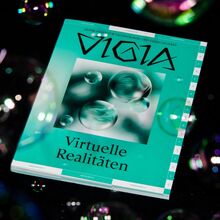 <cite>Vigia</cite> magazine, “Virtuelle Realitäten” issue