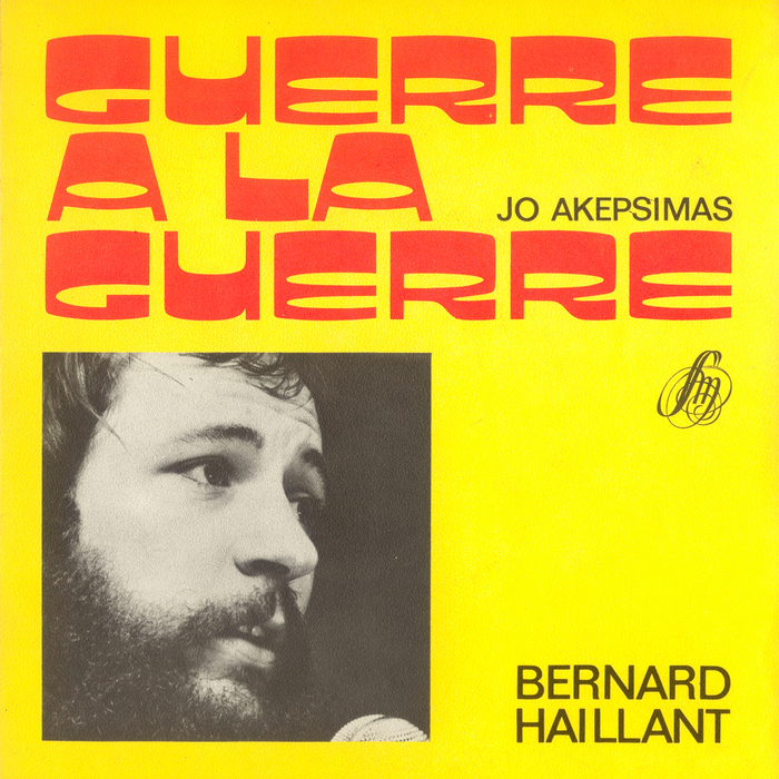 Jo Akepsimas &amp; Bernard Haillant – “Guerre à la guerre” / “Bienheureux le pauvre” single cover