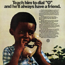 “Teach him to dial ‘O’ and he’ll always have a friend” AT&amp;T/Bell ad