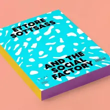 <cite>Ettore Sottsass and the Social Factory</cite> catalog